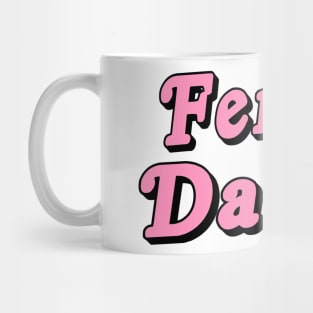 Femme Daddy Mug